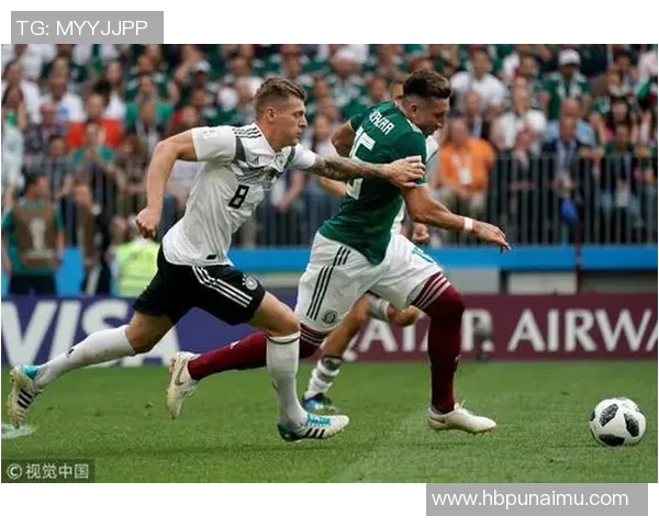 墨西哥与德国激情对决图文直播全程回顾与精彩瞬间分析